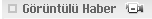 Görüntülü Haber